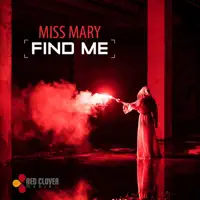 Find Me — Miss Mary