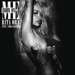 Body on Me (feat. Chris Brown) - Single - Rita Ora