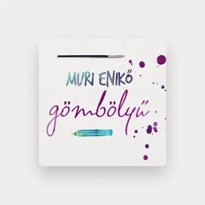 Listen to Muri Enikő, watch music videos, read bio, see tour dates & more!