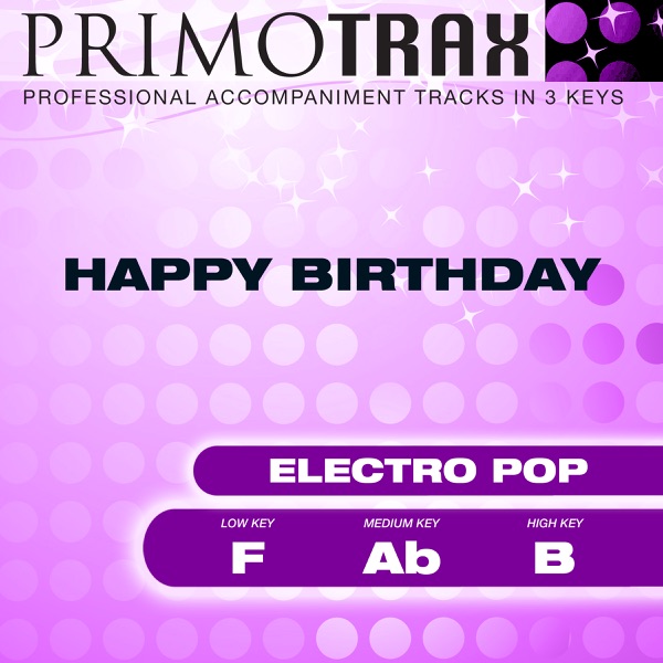 Happy Birthday (Electro Pop) - Pop Primotrax - Performance Tracks - EP