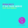 It Do Take Nerve (Feat. Jack Mizrahi)