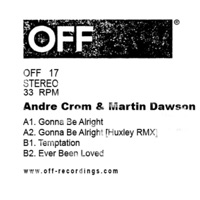 Gonna Be Alright - EP - Andre Crom & Martin Dawson