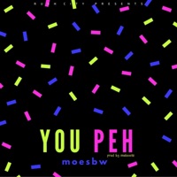 You Peh - Single - Moesbw
