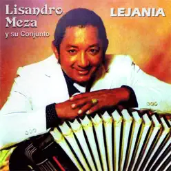 Lejanía - Lisandro Meza Lejanía - Lisandro Meza