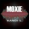 Moxie - Randi S. lyrics