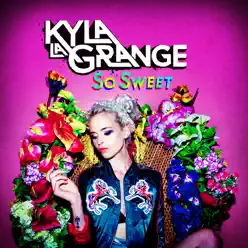 So Sweet - Single - Kyla La Grange