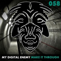 Make It Through - Single - My Digital Enemy