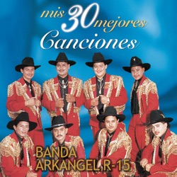 Banda Arkangel R-15 - El Dios Huichol