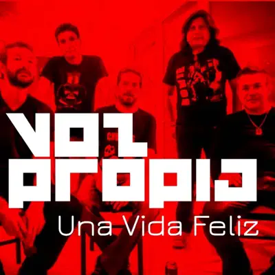 Una Vida Feliz - Single - Voz Propia