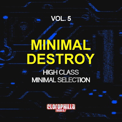 Minimal Destroy, Vol. 5 (High Class Minimal Selection)