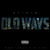 Old Ways - Single