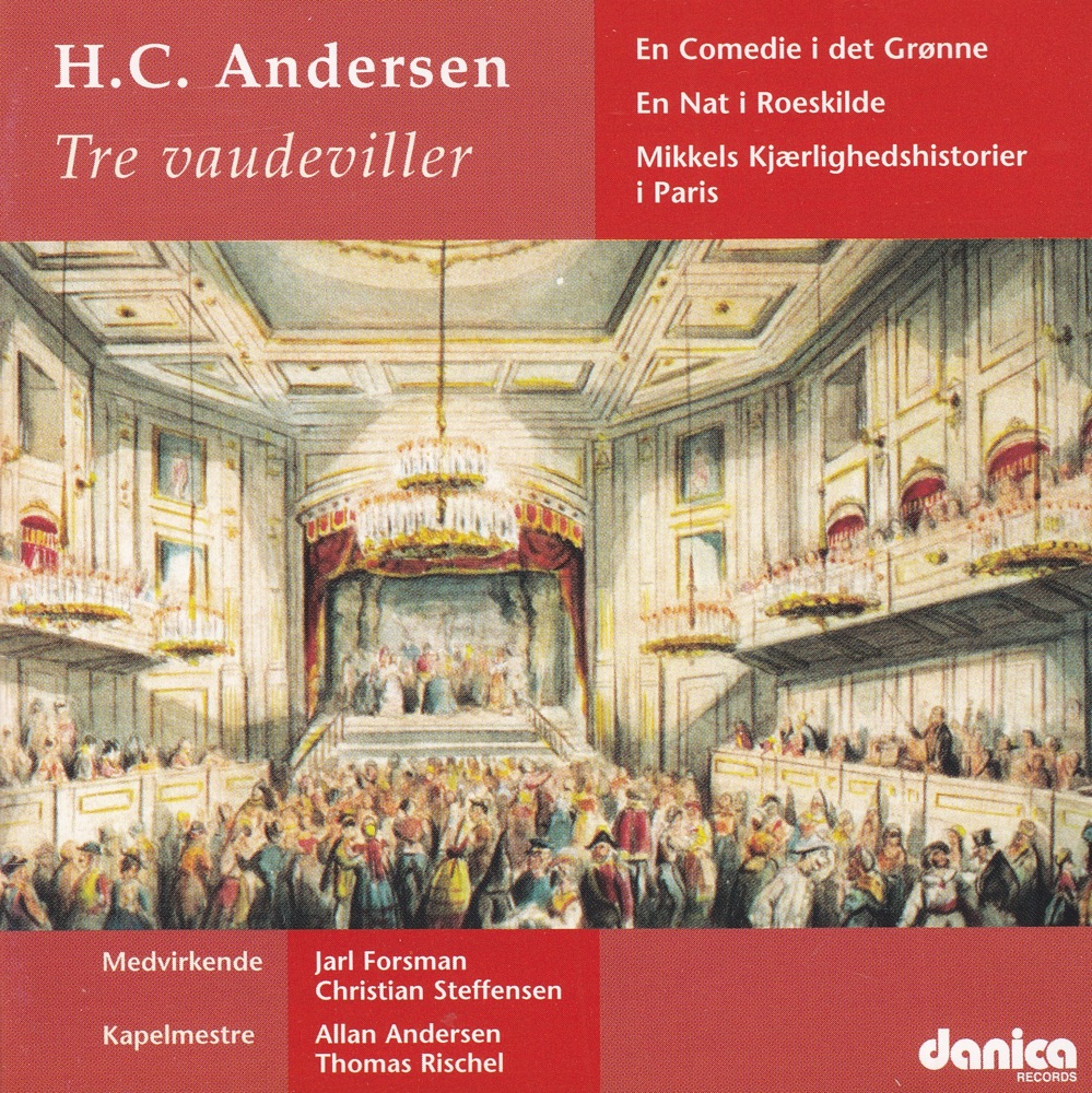 Обложка альбома «H.C. Andersen Vaudevillen - Mikkels Kjærlighedshistorier I Paris - Et Godt Humeur» — Christian Steffensen