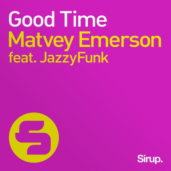 Good Time (feat. JazzyFunk) - Single