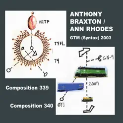 Gtm (Syntax) 2003 Composition 339 & 340 - Anthony Braxton Gtm (Syntax) 2003 Composition 339 & 340 - Anthony Braxton