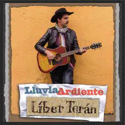Lluvia Ardiente - Single - Líber Terán Lluvia Ardiente - Single - Líber Terán