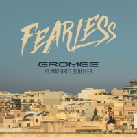 Fearless (feat. May-Britt Scheffer) - Single - Gromee