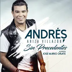 Sin Precedentes - Andrés Ariza Villazón