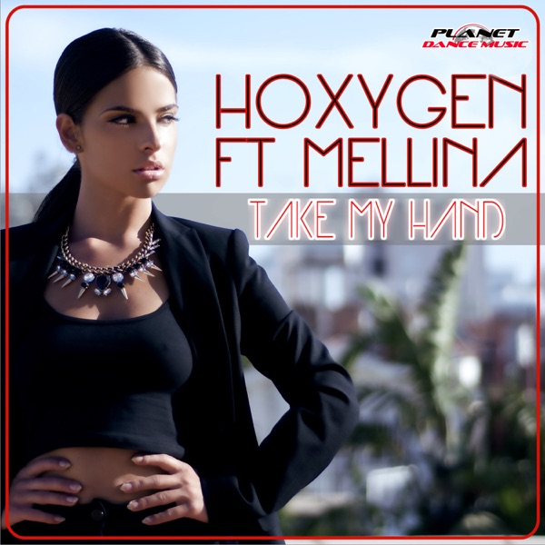 Take My Hand (feat. Mellina)