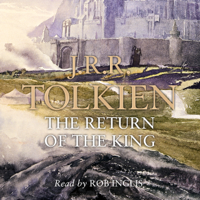 J. R. R. Tolkien - The Return of the King: The Lord of the Rings, Book 3 (Unabridged) artwork