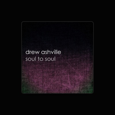 Dengarkan Drew Ashville, tonton video musik, baca bio, lihat tanggal tur & lainnya!