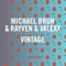 Vintage - Michaël Brun, RayVen & Valexx lyrics