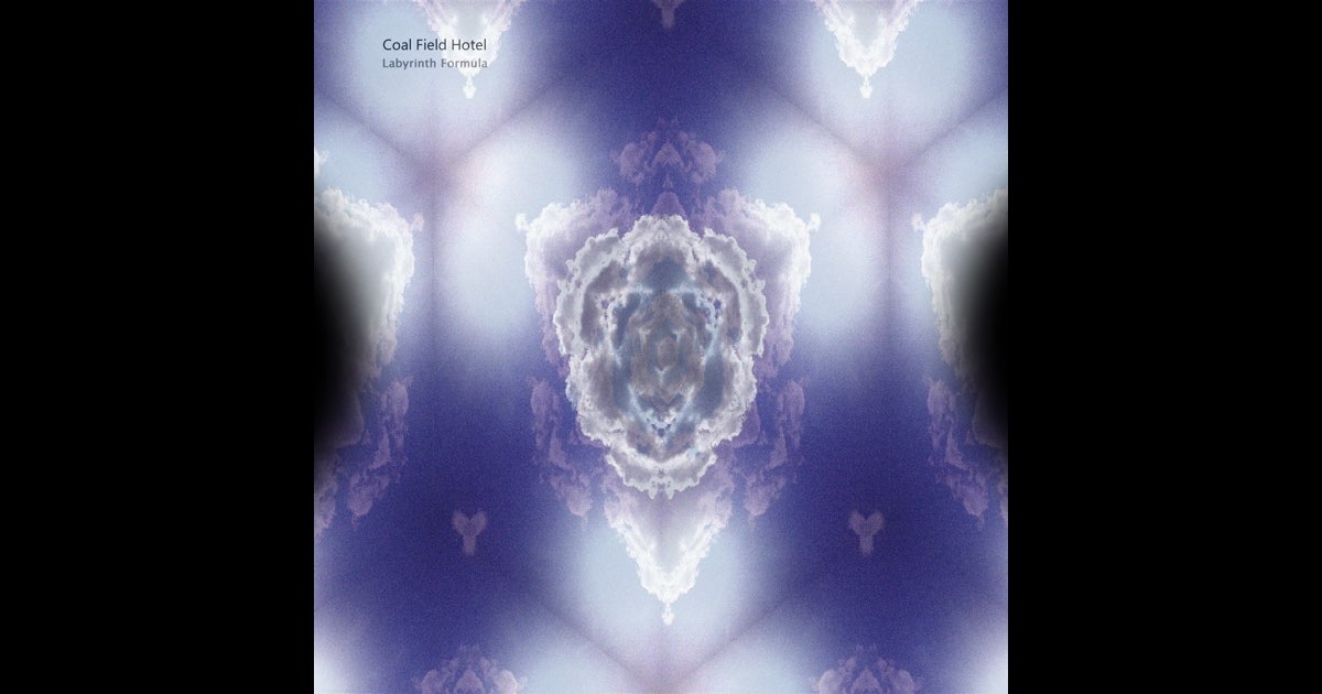 ‎Labyrinth Formula - Coal Field Hotelのアルバム - Apple Music