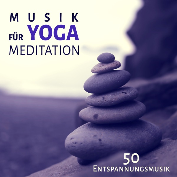 Musik für Yoga Meditation: 50 Naturgeräusche Entspannungsmusik, Weniger Stress durch Autogenes Training, Innere Ruhe und positives Denken