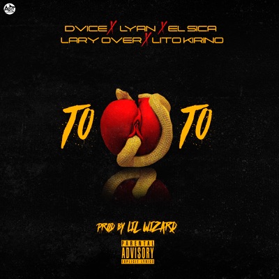 Toto (feat. Lyan, El Sica, Lito Kirino & Lary Over) - Single