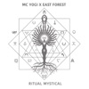 Ritual Mystical (feat. East Forest)