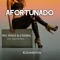 Afortunado (feat. Billy Ronca) [Kizombaton] - Big Sence & J. Sierra lyrics