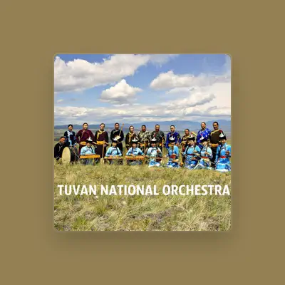 Listen to Tuvan National Orchestra, watch music videos, read bio, see tour dates & more!