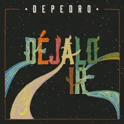 Déjalo ir - Single - Depedro Déjalo ir - Single - Depedro