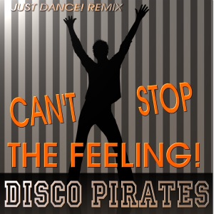 Can't Stop the Feeling! (Just Dance! Remix) [Cover] - Single