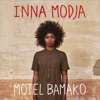 Inna Modja  Motel Bamako