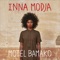 Speeches (feat. Oxmo Puccino) - Inna Modja lyrics