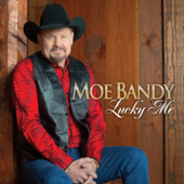 Lucky Me - Moe Bandy