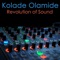 Stop Doubting Me - Kolade Olamide lyrics
