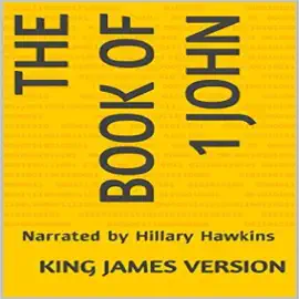 The Book of 1 John, King James Version (Unabridged)