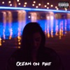 Ocean on Fire - Single