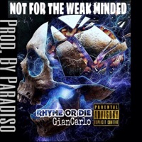 Not for the Weak Minded - Single - Giancarlo