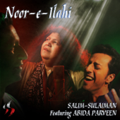 Noor-E-Ilahi (feat. Abida Parveen) - Salim-Sulaiman