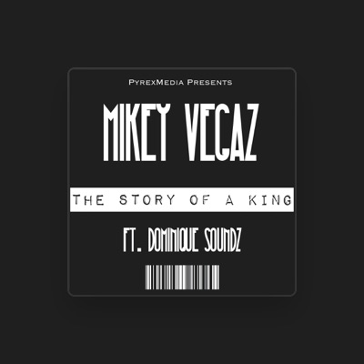 Mikey Vegaz을(를) 듣고, 뮤직 비디오를 보고, 약력을 읽고, 투어 일정 등을 확인하세요!