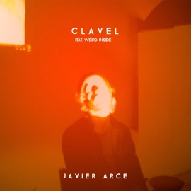 Clavel (feat. weird inside) Javier Arce