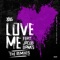 Love Me (feat. Jacob Banks) - WiDE AWAKE lyrics