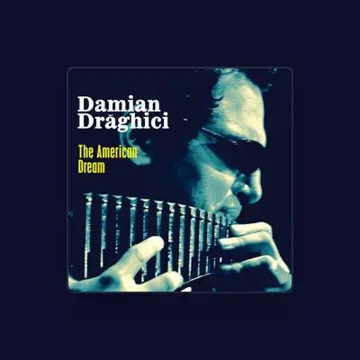 Listen to Damian Draghici, watch music videos, read bio, see tour dates & more!