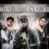 Háblame Claro (feat. Omy Skytune & Juhn El All Star) - Single