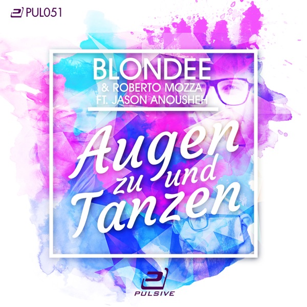 Augen zu und Tanzen (feat. Jason Anousheh) [Remixes] - Single