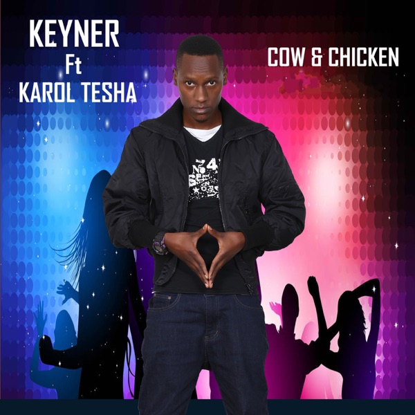 Cow & Chicken (feat. Karol Tesha)