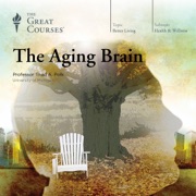 The Aging Brain - Thad A. Polk & The Great Courses