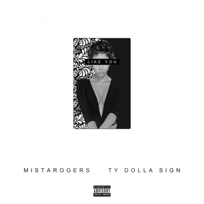 Like You (feat. Ty Dolla $ign) - Single